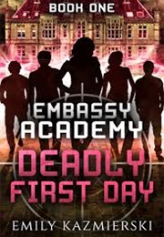 Deadly First Day (Emily Kazmierski)