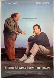 Throw Momma From the Train (1987)