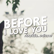 Before I Love You (2019)