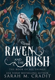 The Raven and the Rush (Sarah M. Cradit)