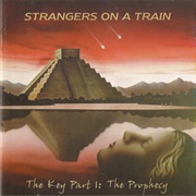 Strangers on a Train - The Key, Part I - The Prophecy