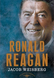 Ronald Reagan (Jacob Weisberg)