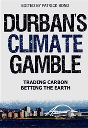 Durban's Climate Gamble (Patrick Bond)