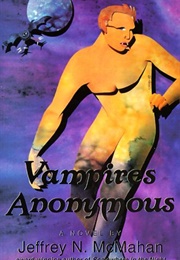 Vampires Anonymous (Jeffrey N. McMahan)