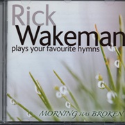 Rick Wakeman – Morning Has Broken
