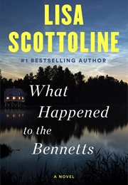 What Happened to the Bennetts (Lisa Scottoline)