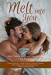 Melt Into You (Lisa Plumley)