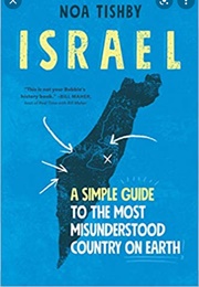 Israel: A Simple Guide to the Most Misunderstood Country on Earth (Noa Tishby)