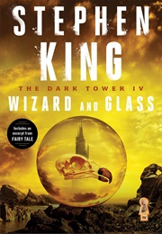 The Dark Tower: The Wizard and Glass (Stephen King)