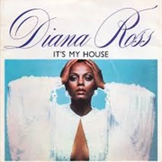 It's My House - Diana Ross