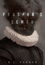 Prosper's Demon (K.J. Parker)