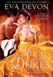 Much Ado About Dukes (Eva Devon)