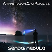 Amministrazione Caos Popolare - Sendai Nebula