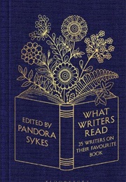What Writers Read (Ed. by Pandora Sykes)