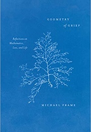 Geometry of Grief (Michael Frame)