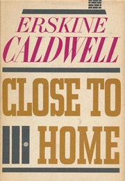 Close to Home (Erskine Caldwell)