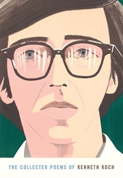 The Collected Poems (Kenneth Koch)