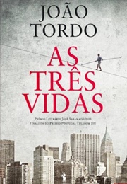 As Três Vidas (João Tordo)