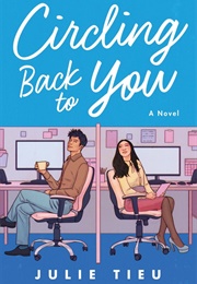 Circling Back to You (Julie Tieu)
