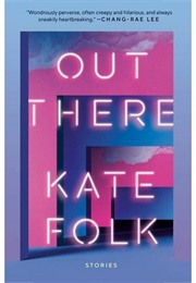 Out There (Kate Folk)