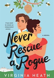Never Rescue a Rogue (Virginia Heath)