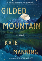 Gilded Mountain (Kate Manning)
