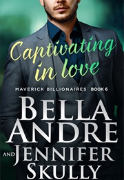 Captivating in Love (Bella Andre)
