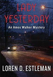 Lady Yesterday (Loren D. Estleman)