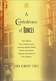 A Confederacy of Dunces (John Kennedy Toole)