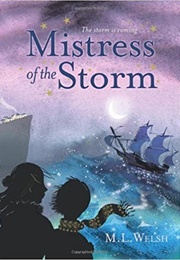 Mistress of the Storm (M.L. Welsh)