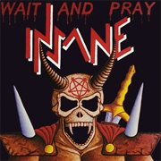 Insane - Wait and Pray