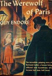 The Werewolf of Paris (Guy Endore)