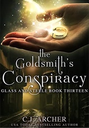 The Goldsmith's Conspiracy (C. J. Archer)