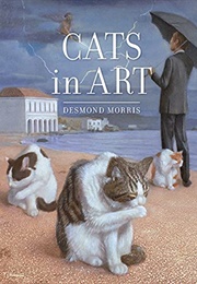 Cats in Art (Desmond Morris)