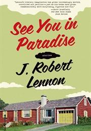 See You in Paradise (J. Robert Lennon)