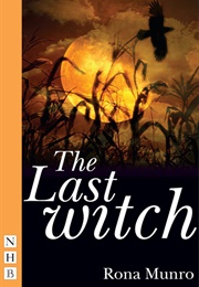 The Last Witch (Rona Munro)