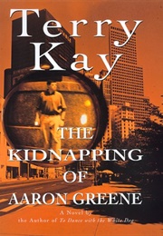 The Kidnapping of Aaron Greene (Lit)