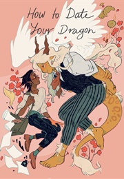 How to Date Your Dragon (Kay O'Neill)