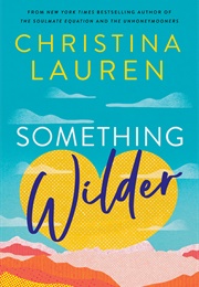 Something Wilder (Christina Lauren)