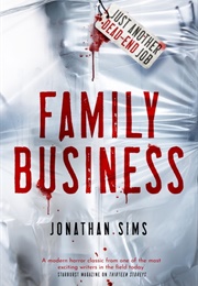 Family Business (Jonathan Sims)