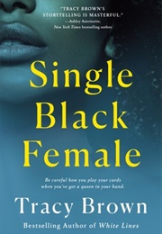 Single Black Female (Tracy Brown)