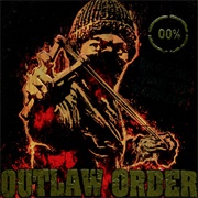 Outlaw Order - Dragging Down the Enforcer
