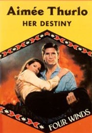 Her Destiny (Aimee Thurlo)