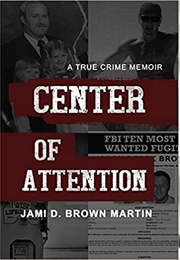 Center of Attention (Jami D. Brown Martin)