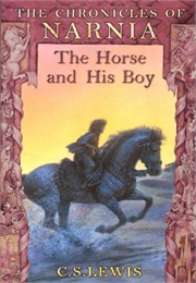 The Horse and His Boy (C.S. Lewis)