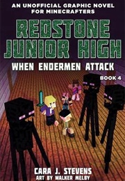 Redstone Junior High When Endermen Attack (Cara J. Stevens)