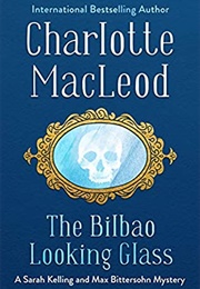 The  Bilbao Looking Glass (Charlotte MacLeod)