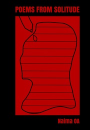 Poems From Solitude (Naima OA)