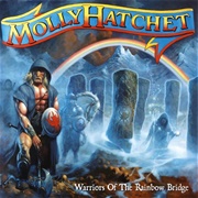 Molly Hatchet - Warriors of the Rainbow Bridge