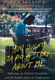 You Ought to Do a Story About Me (Ted Jackson)